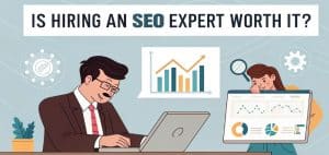 Businessman analyzing SEO data on a laptop, with a woman looking concerned beside a chart, featuring the question "Is Hiring an SEO Expert Worth It?" in a digital marketing context.