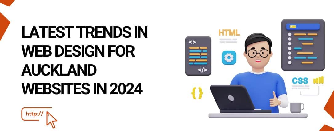 Latest Trends in Web Design for Auckland Websites in 2024