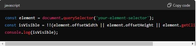 JavaScript code snippet checking element visibility in web development, illustrating methods to determine if an element is displayed on a webpage.