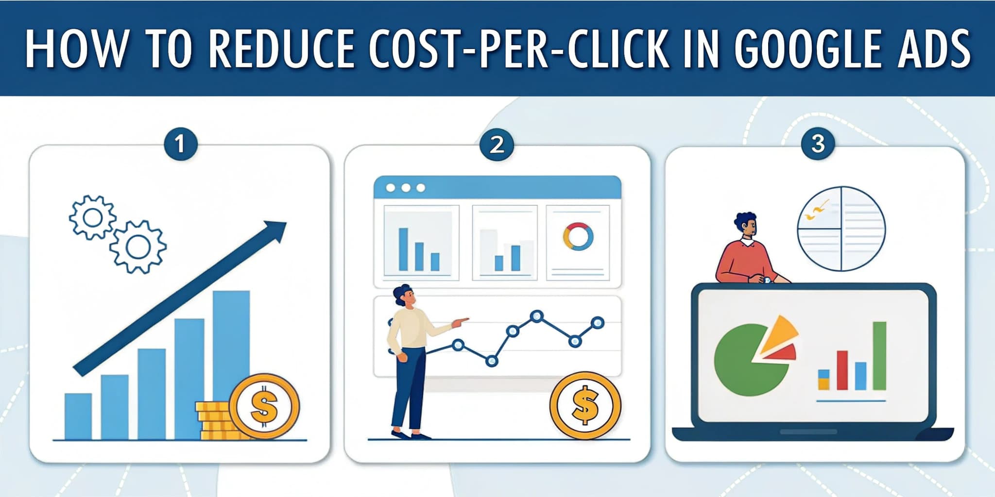 How to Reduce Cost-Per-Click in Google Ads