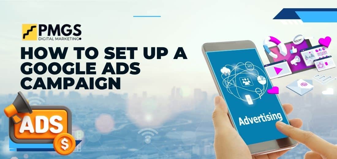How to Set Up a Google Ads Campaign