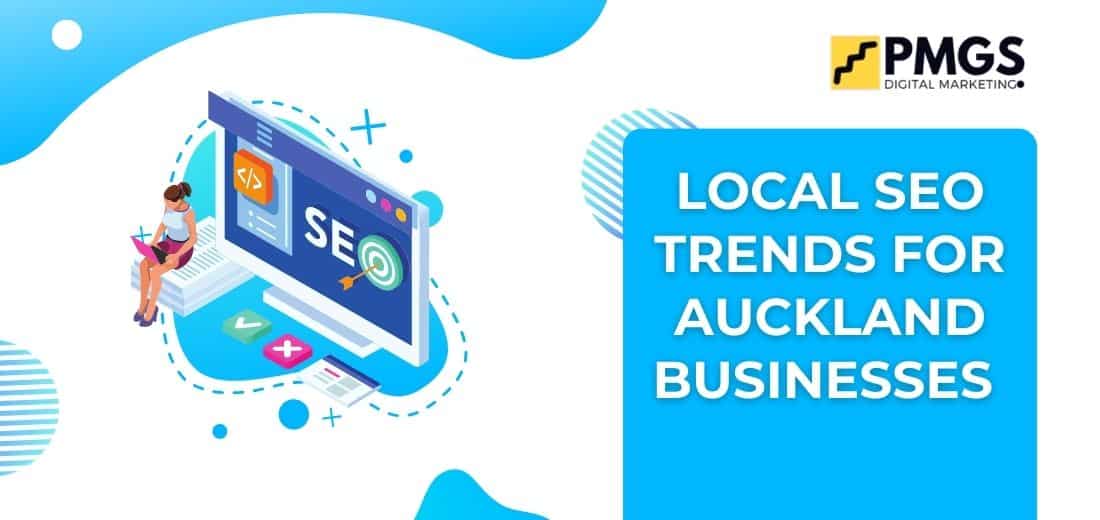 Local SEO Trends for Auckland Businesses-image