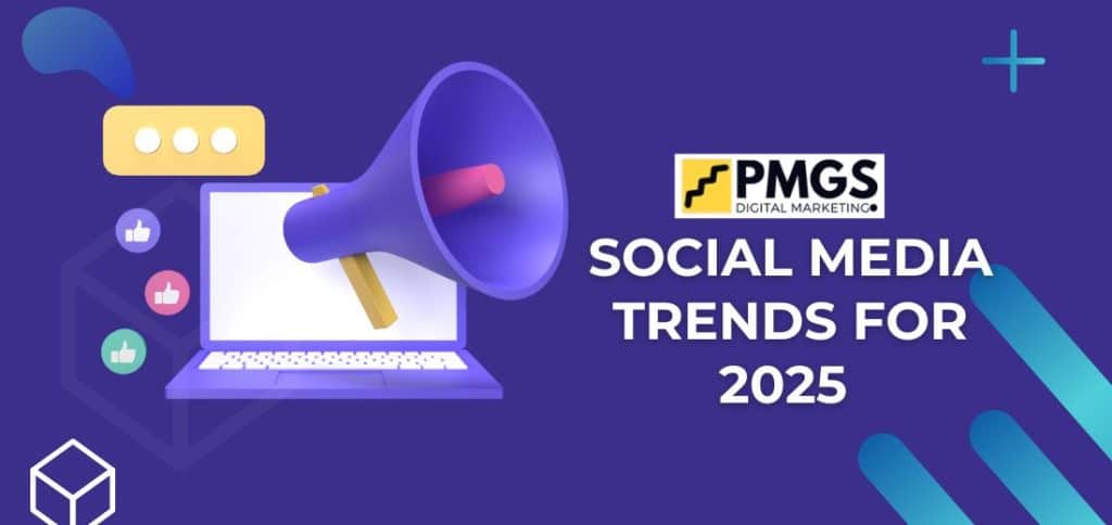 Social Media Trends for 2025